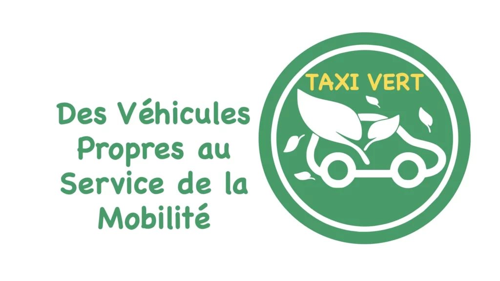 Logo taxi vert avec texte qui illustre l'engagement de VBM pour le transport écologique